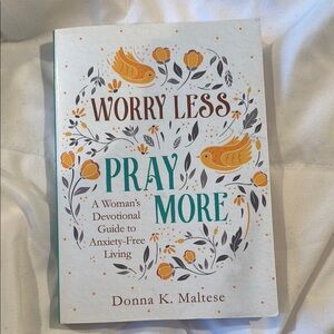 Worry Less Pray More Book